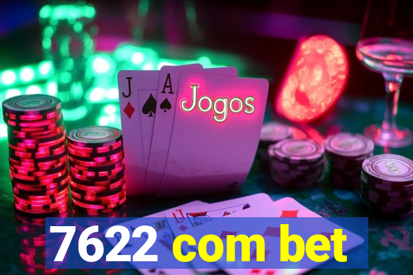 7622 com bet